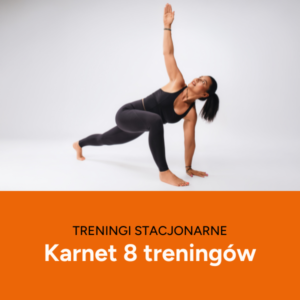 Karnet 8 treningów stacjonarnych